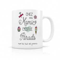 Mug " Chez ma  Mamie c'est...