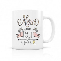 Mug " Merci pour tout…"
