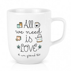 Mug XL " All we need is love…"
